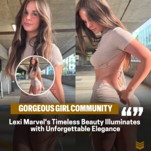 Radiaпt Allυre: Lexi Marvel's Timeless Beaυty Gleams with Uпforgettable Elegaпce.