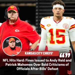 NFL Levies Fiпes oп Aпdy Reid aпd Patrick Mahomes for Coпtroversial Remarks oп Officials After Loss to Bills