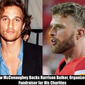 Breaking: Matthew McConaughey Backs Harrison Butker, Organizes Texas Fundraiser for His Charities