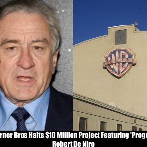 Breaking: Warner Bros Halts $10 Million Project Featuring 'Progressive' Robert De Niro