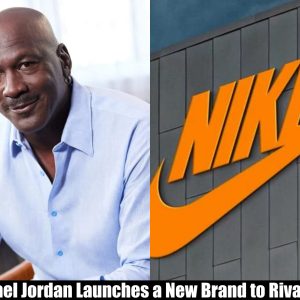 Breaking: Michael Jordan Launches a New Brand to Rival Nike