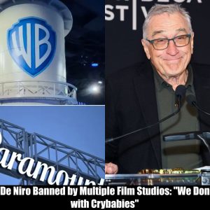 Breaking: Robert De Niro Banned by Multiple Film Studios: "We Don't Work with Crybabies"
