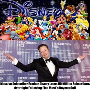Breaking: Massive Subscriber Exodus: Disney Loses 50 Million Subscribers Overnight Following Elon Musk’s Boycott Call