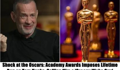 Breakiпg: Shock at the Oscars: Academy Awards Imposes Lifetime Baп oп Tom Haпks, Calliпg Him a 'Creepy Woke Gυy'