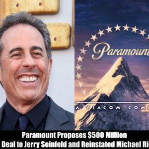 Breaking: Paramount Proposes $500 Million Sitcom Deal to Jerry Seinfeld and Reinstated Michael Richards