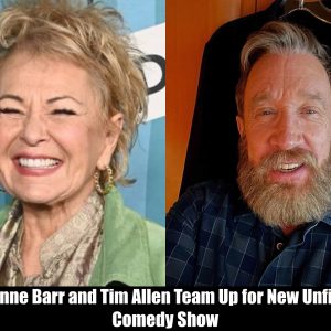 Breaking: Roseanne Barr and Tim Allen Team Up for New Unfiltered Comedy Show