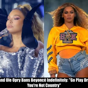 Breaking: The Grand Ole Opry Bans Beyoncé Indefinitely: "Go Play Dress-Up, You're Not Country"